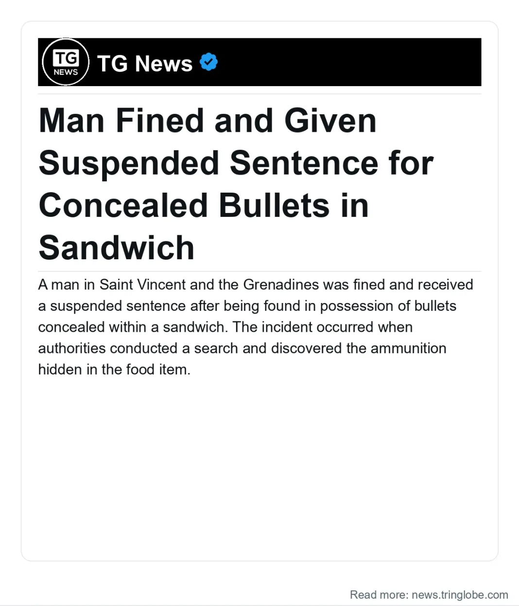 Saint Vincent and the Grenadines: Man Fined and Given Suspended Sentence for Concealed Bullets in Sandwich