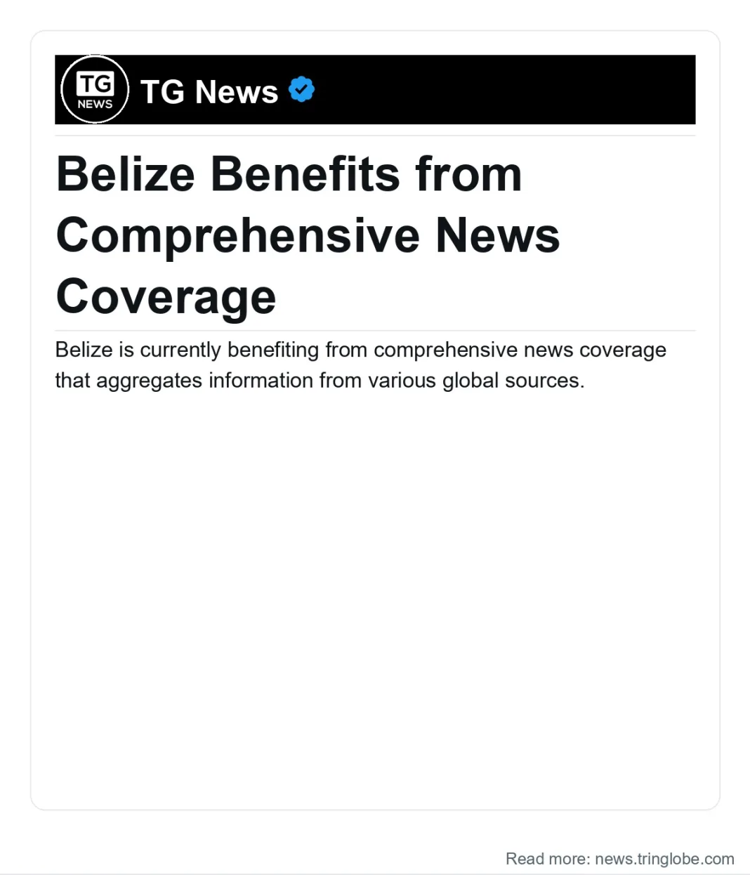 Belize: Belize Benefits from Comprehensive News Coverage