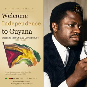 Guyana: Guyana’s 1966 “Welcome Independence To Guyana” Anthem Restored for Diamond Jubilee Celebration