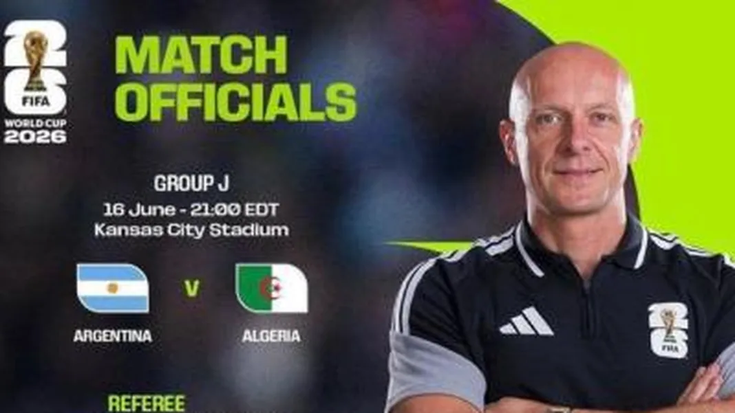 FIFA Names Szymon Marciniak as Referee for Argentina’s 2026 World Cup Debut Against Algeria