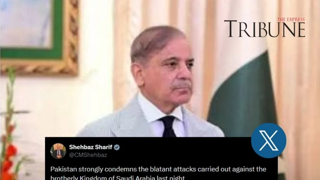 Pakistan Strongly Condemns Attacks on Saudi Arabia, PM Shehbaz Sharif Reaffirms Unwavering Support