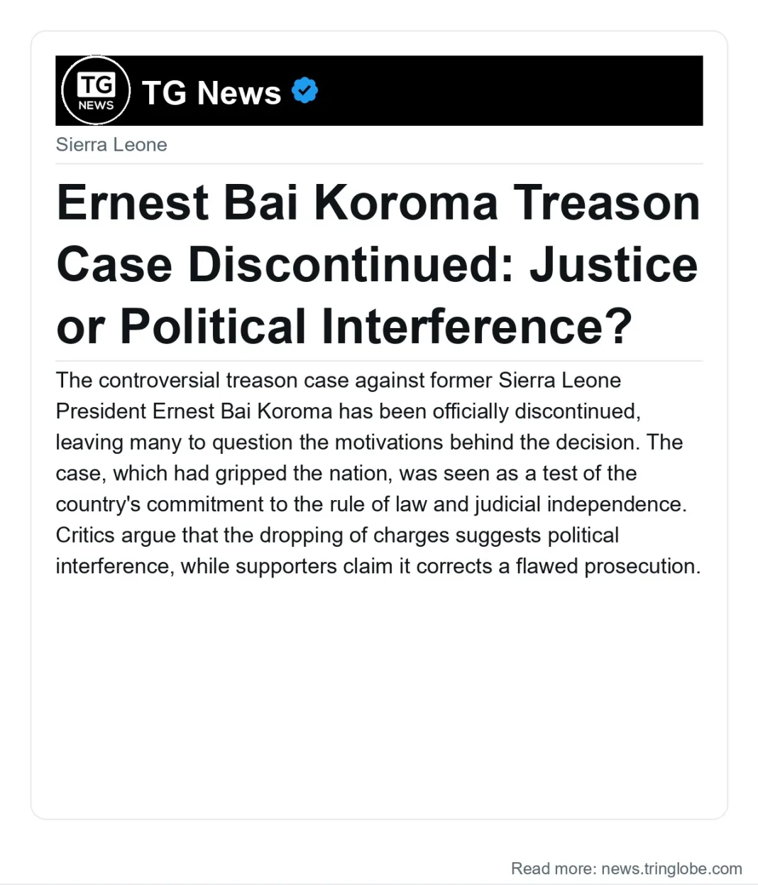 Ernest Bai Koroma Treason Case Discontinued: Justice or Political Interference?