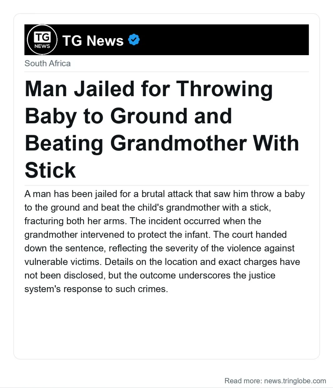 Man Jailed for Throwing Baby to Ground and Beating Grandmother With Stick