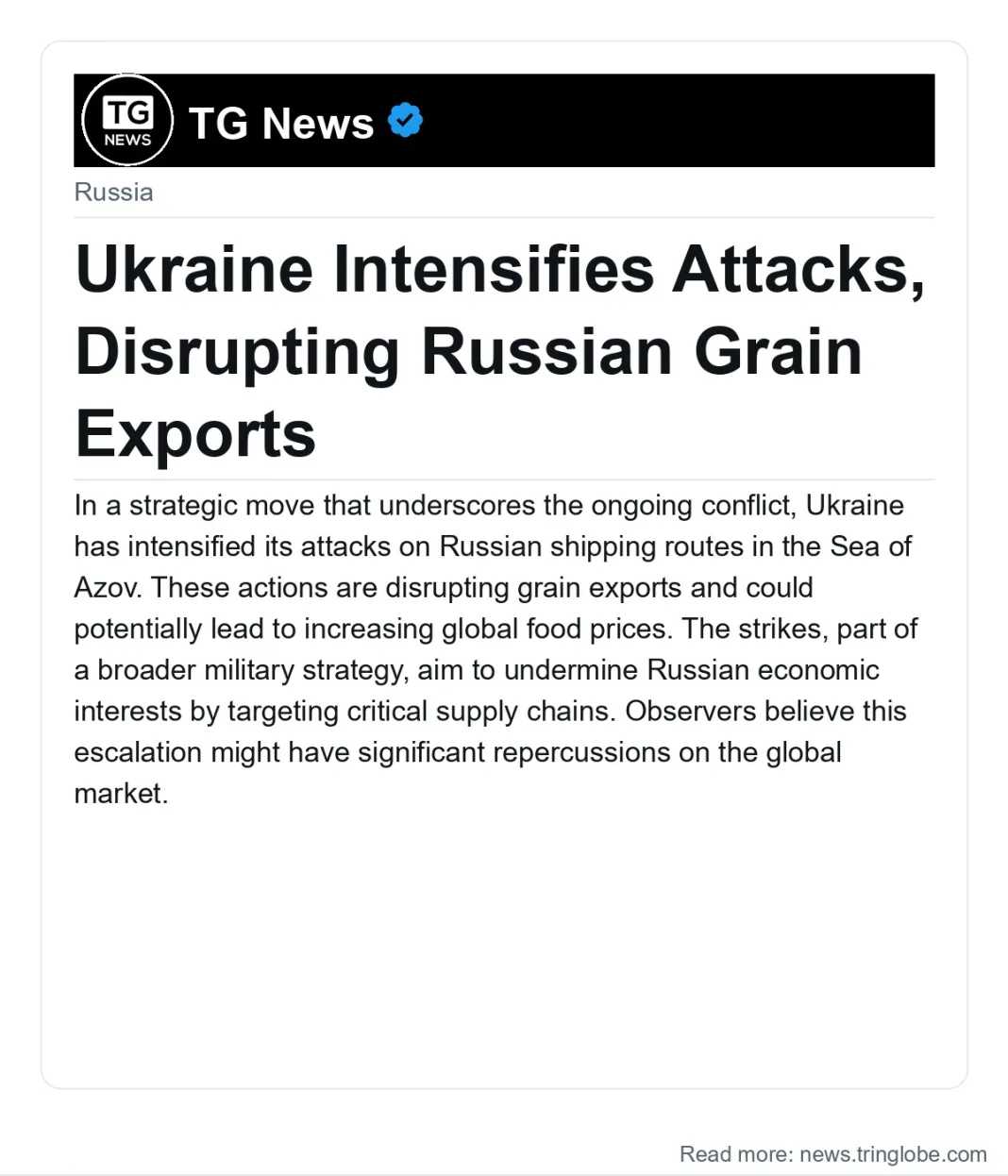 Ukraine Intensifies Attacks, Disrupting Russian Grain Exports