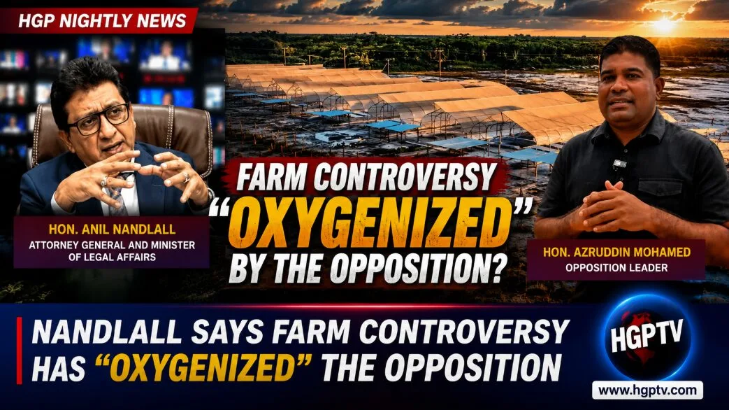Guyana: Nandlall Says Farm Controversy Has “Oxygenized” The Opposition