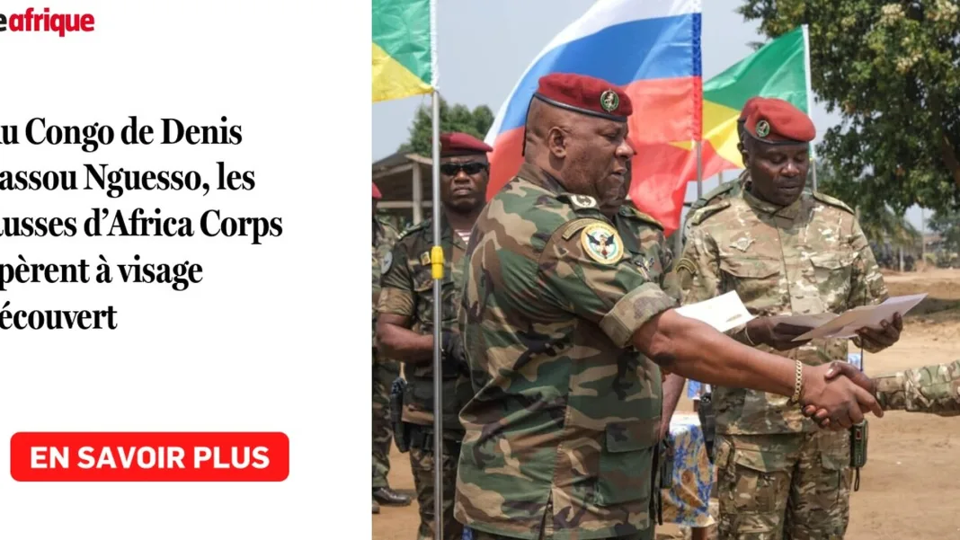 Au Congo de Denis Sassou Nguesso, les Russes d’Africa Corps opèrent à visage découvert