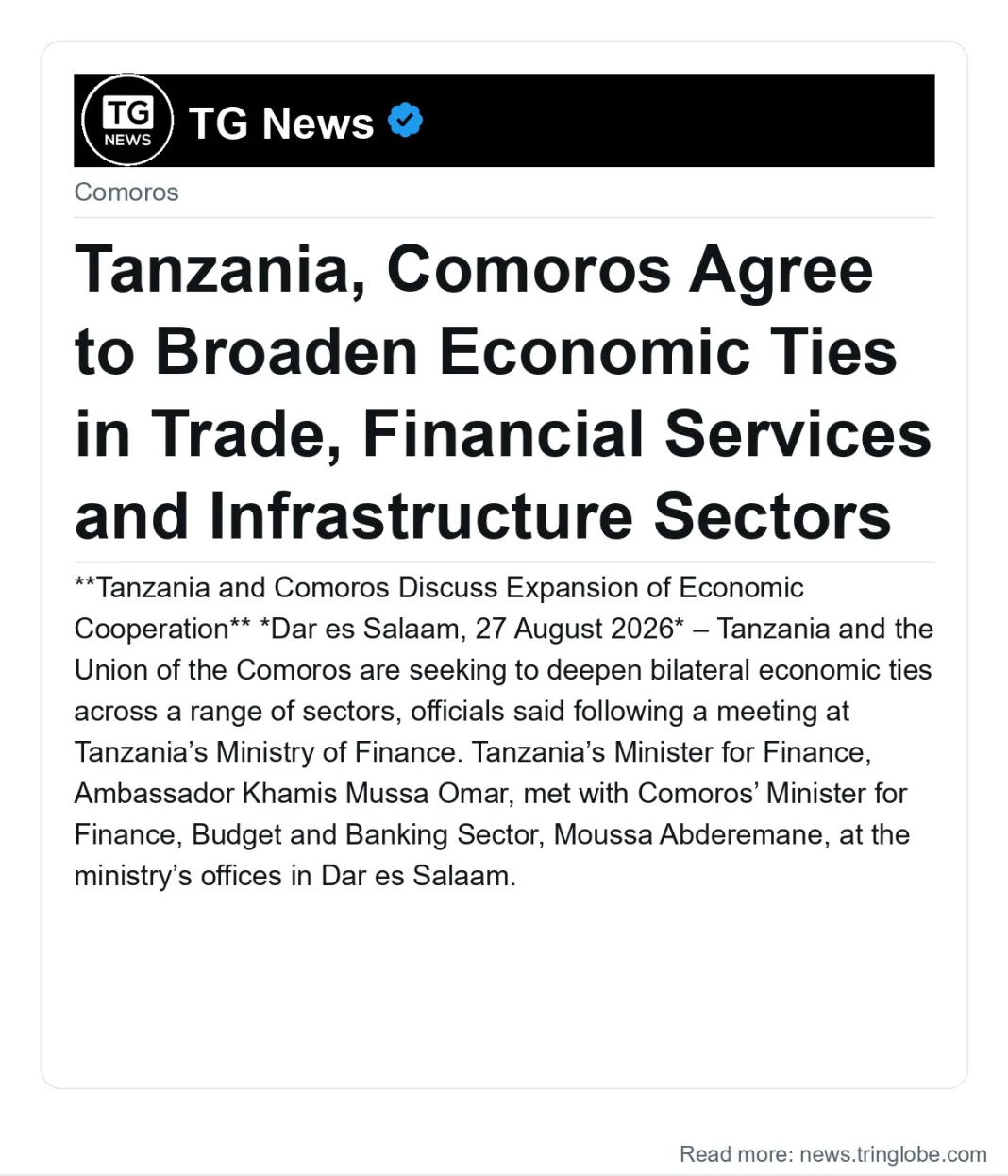 Tanzania, Comoros Agree to Broaden Economic Ties in Trade, Financial Services and Infrastructure Sectors