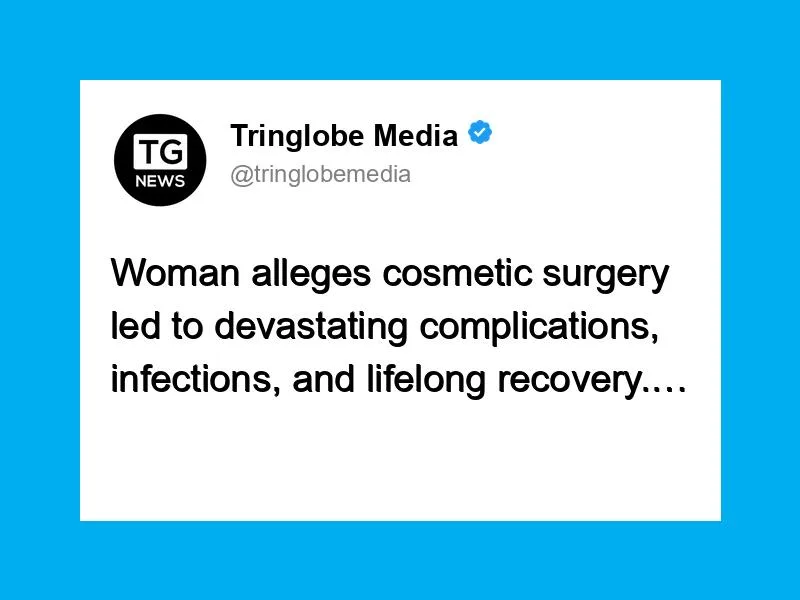Woman alleges cosmetic surgery led to devastating complications, infections, and lifelong recovery.