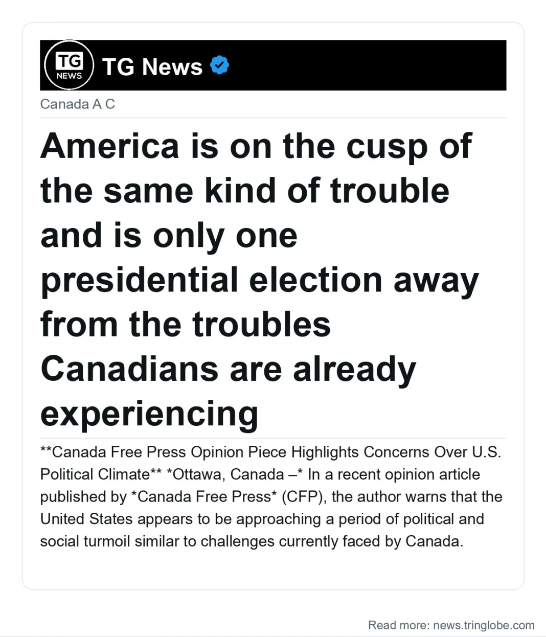 America is on the cusp of the same kind of trouble and is only one presidential election away from the troubles Canadians are already experiencing