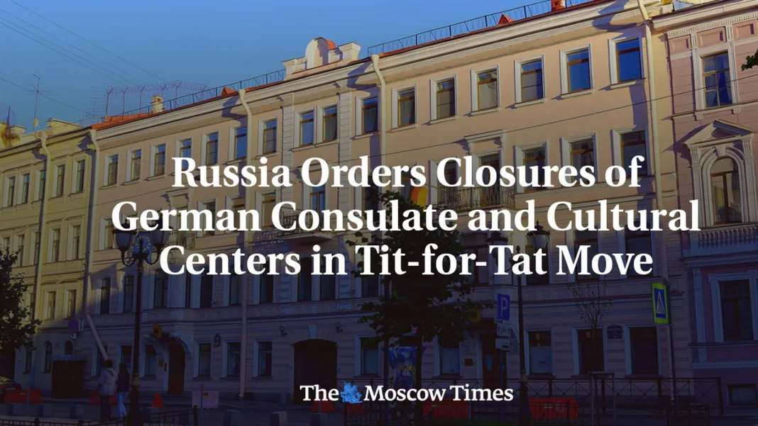 Russia Orders Closures of German Consulate and Cultural Centers in Tit-for-Tat Move