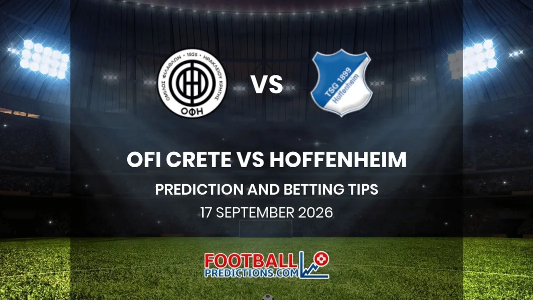 OFI vs 1899 Hoffenheim — Prediction | UEFA Europa League | 17/09/2026
