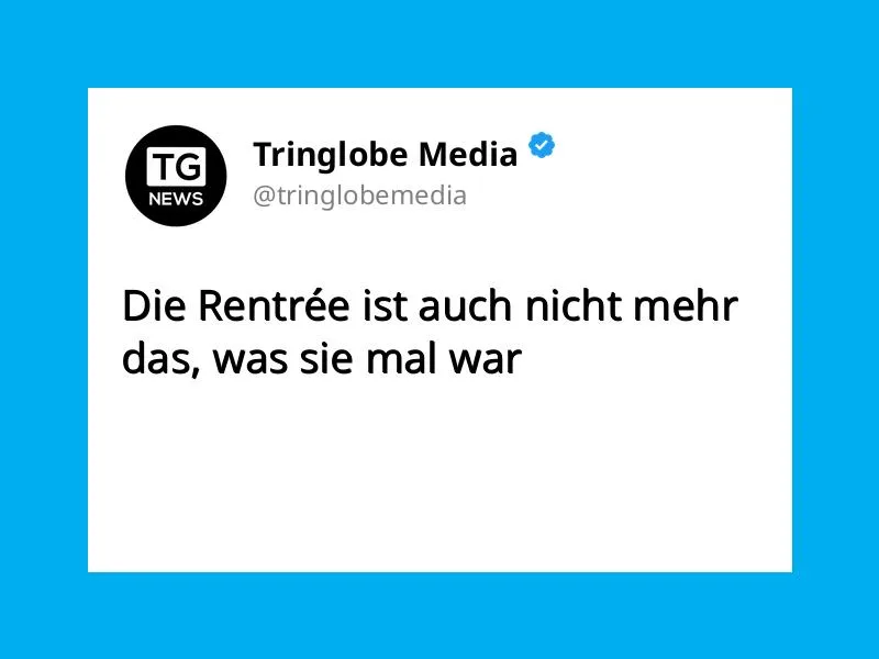 Die Rentrée ist auch nicht mehr das, was sie mal war