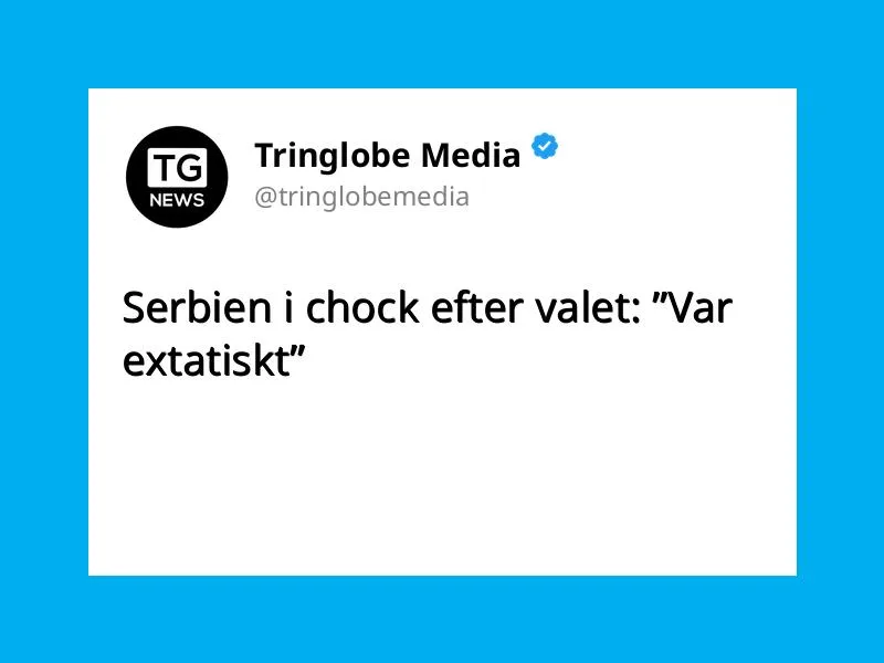 Serbien i chock efter valet: ”Var extatiskt”