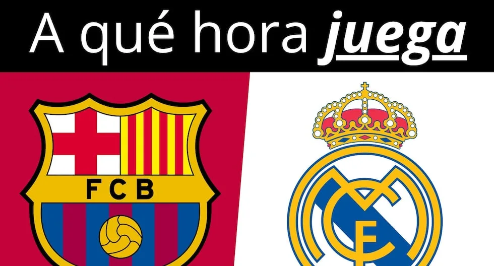 ¿A qué hora se juega el FC Barcelona vs. Real Madrid este domingo por el clásico de LaLiga 2026?